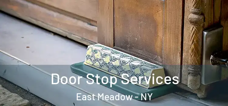 Door Stop Services East Meadow - NY