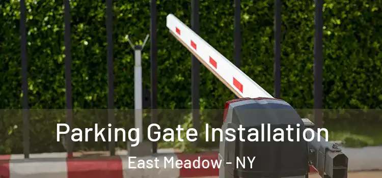 Parking Gate Installation East Meadow - NY